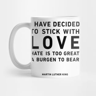 I have decided to stick with love Mug